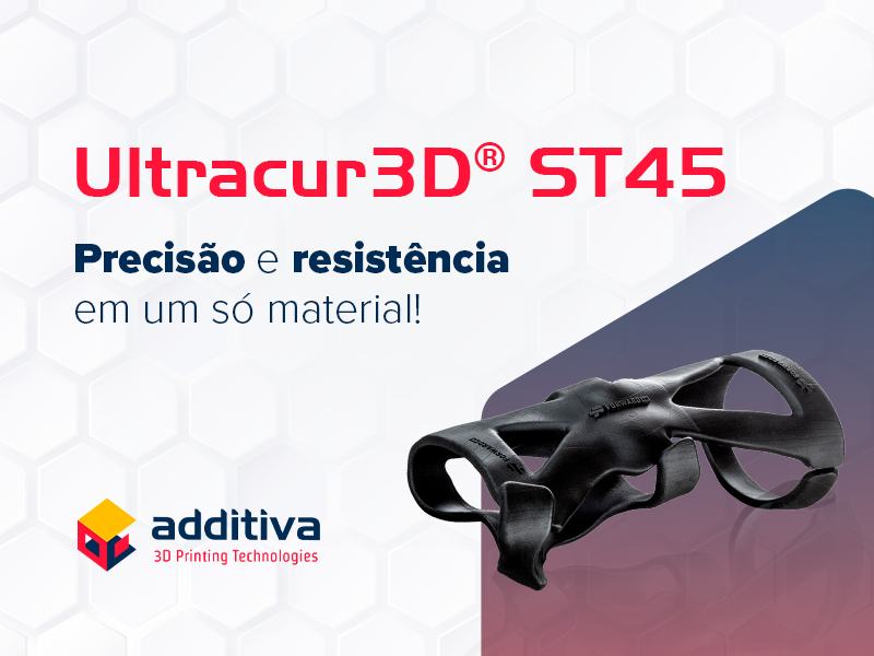 Ultracur3D®  ST45: precisão e resistência em um só material!